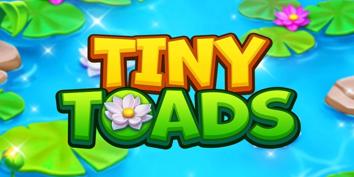 Cara Jitu Menemukan Jackpot di Slot Tiny Toads