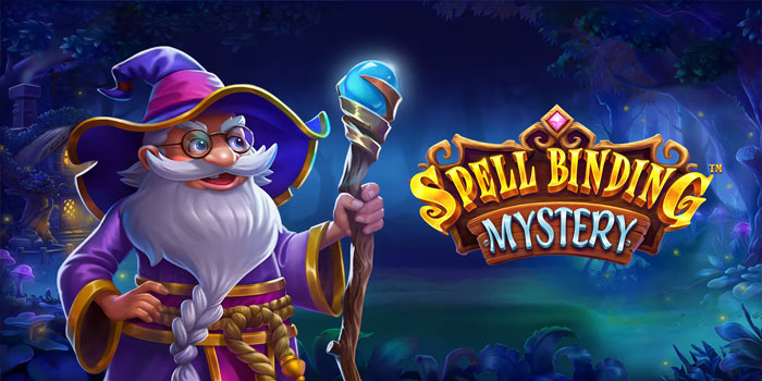 Panduan Agar Mudah Jackpot di Slot Spellbinding Mystery