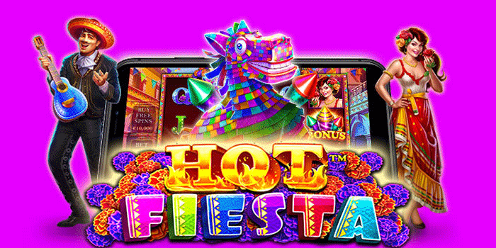 Rahasia Terbaik Spin Berhasil Di Slot Hot Fiesta 