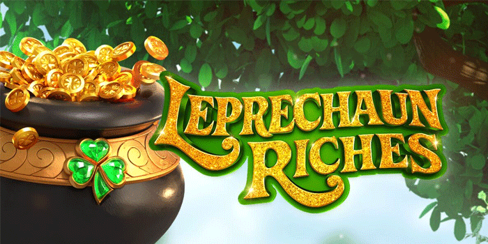 Tips Menang Mudah Di Leprechaun Riches Terbaru