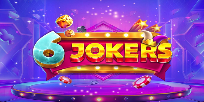 Strategi Terbaik Raih Jackpot Besar Bermain Slot 6 Jokers