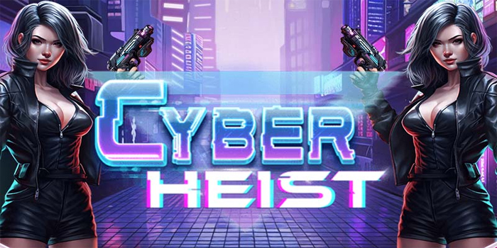 Trik Jitu untuk Meraih Jackpot Bermain Slot Cyber Heist